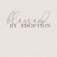 Blessed by Adoption: One Mom's Stories, Scriptures, and Prayers to Comfort You and Remind You That You're Not Alone