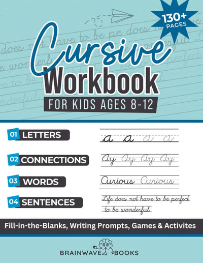 Cursive Workbook for Kids Ages 8-12: Step-by-Step Mastery-Mastering Cursive with Enthusiasm, Creativity, and Confidence
