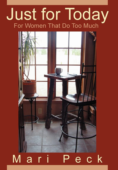 Just for Today: For Women That Do Too Much