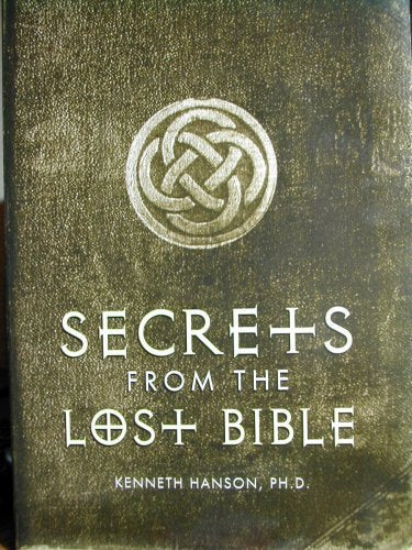 Secrets From the Lost Bible (2004 publication) by Kenneth Ha