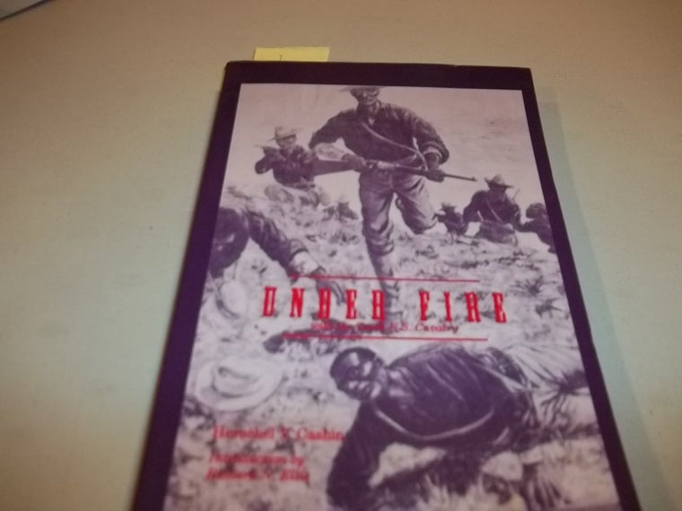 Under Fire With the Tenth U.S. Cavalry