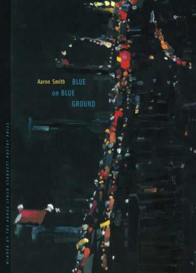 Blue on Blue Ground (Pitt Poetry Series)