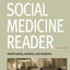 The Social Medicine Reader, Second Edition: Vol. 3: Health Policy, Markets, and Medicine