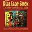 The Real Easy Book, Vol.3: A SHort History Of Jazz