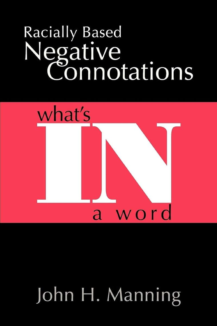 Racially Based Negative Connotations: Whats In A Word