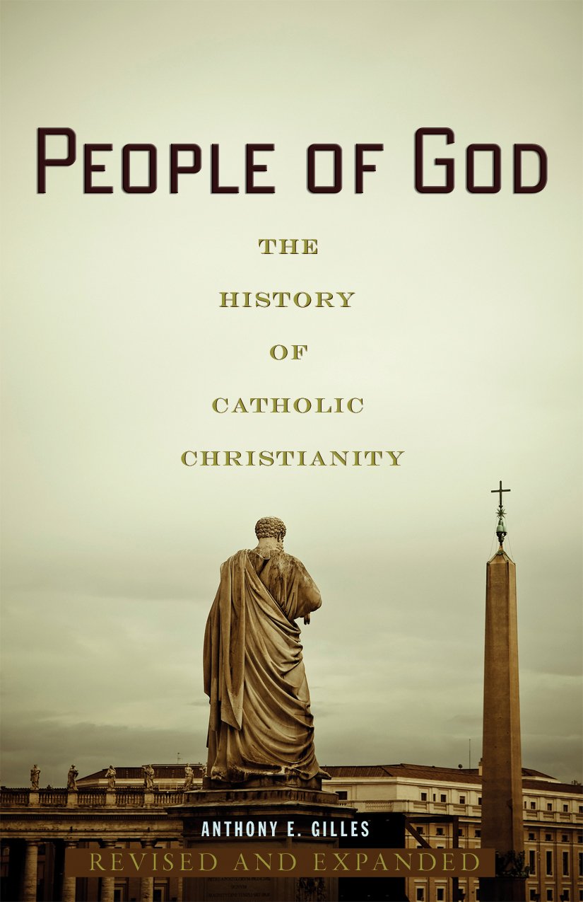 People of God: The History of Catholic Christianity
