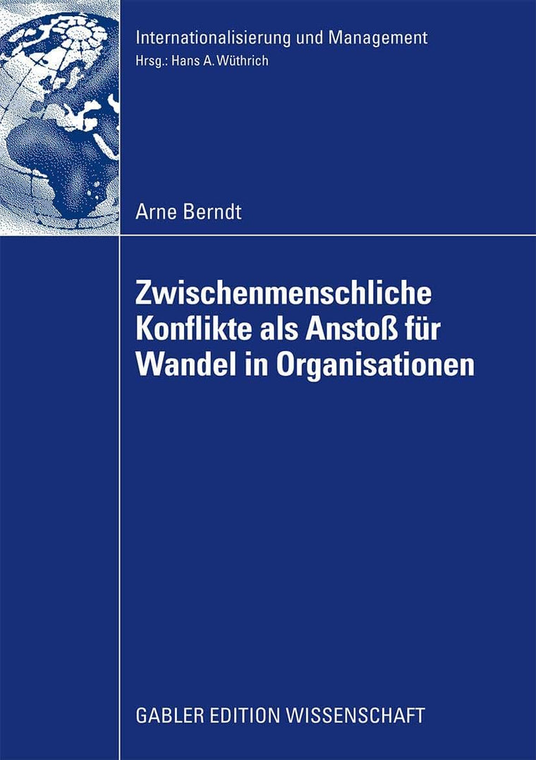 Zwischenmenschliche Konflikte als Ansto von Wandel in Organisationen (Internationalisierung und Management) (German Edition)