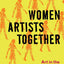 Women Artists Together: Art in the Age of Women's Liberation