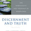 Discernment and Truth: The Spirituality and Theology of Knowledge