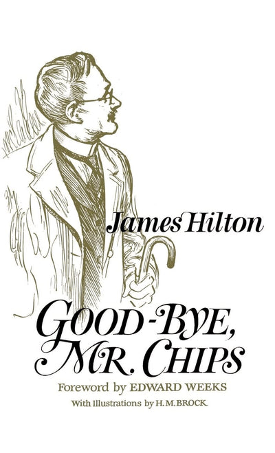 Good-Bye, Mr. Chips by James Hilton