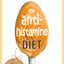 The AntiHistamine Diet: Lower Histamine, Increase DAO, and Reverse Histamine Intolerance in Six Weeks