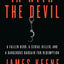 In with the Devil: A Fallen Hero, a Serial Killer, and a Dangerous Bargain for Redemption