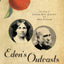 Eden's Outcasts: The Story of Louisa May Alcott and Her Father