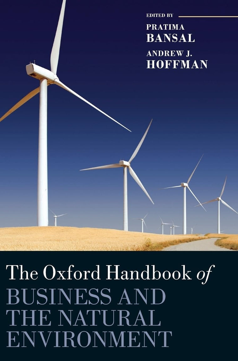 The Oxford Handbook of Business and the Natural Environment (Oxford Handbooks)