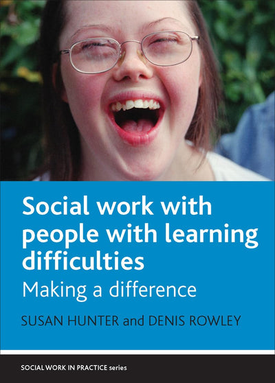 Social Work and People With Learning Difficulties: Making a difference (Social Work in Practice)