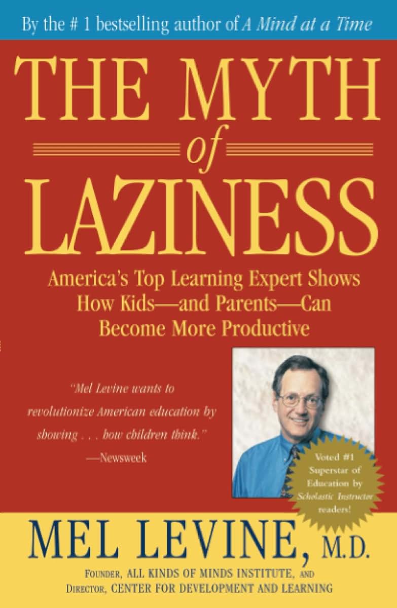 The Myth of Laziness by Levine, Mel