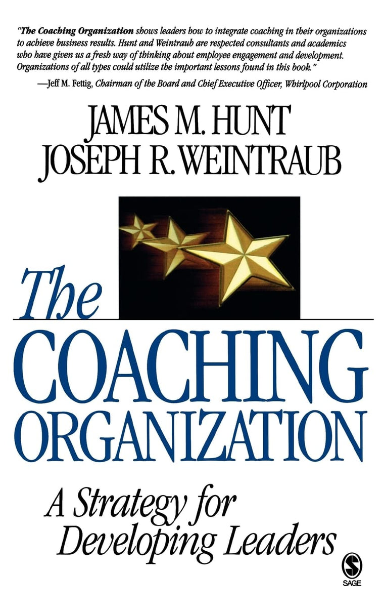 The Coaching Organization: A Strategy for Developing Leaders