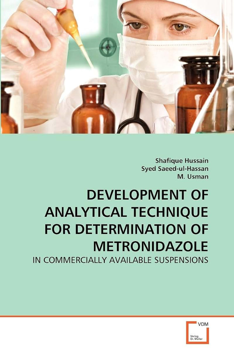 DEVELOPMENT OF ANALYTICAL TECHNIQUE FOR DETERMINATION OF METRONIDAZOLE: IN COMMERCIALLY AVAILABLE SUSPENSIONS