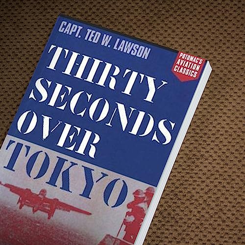 Thirty Seconds Over Tokyo (Aviation Classics)