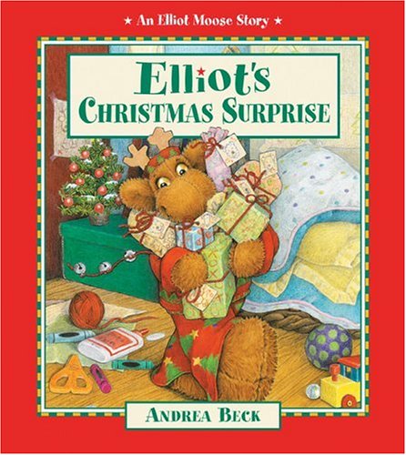 Elliot's Christmas Surprise (Elliot Moose Story)