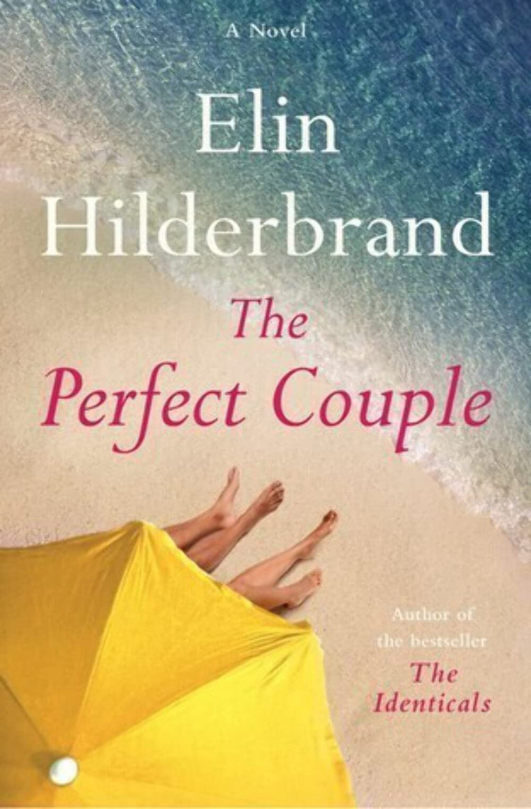 The Perfect Couple by Elin Hilderbrand (Hardcover, New)