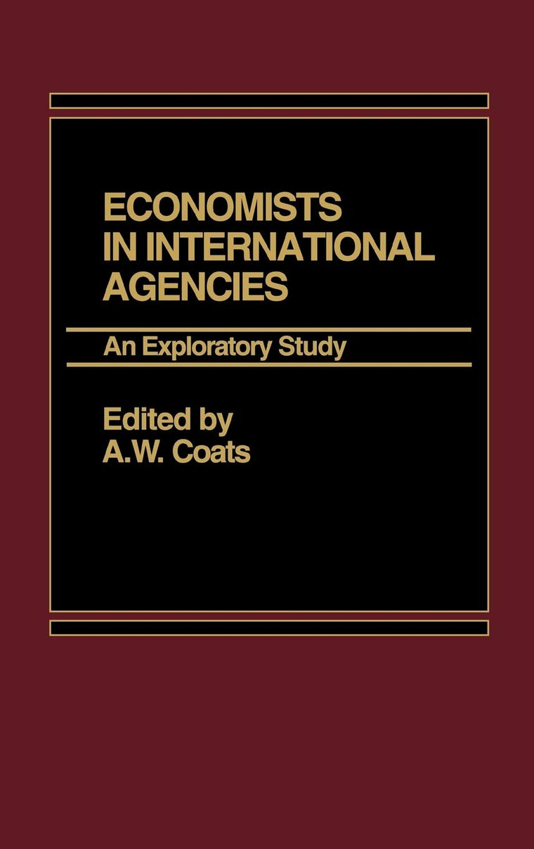 Economists in International Agencies: An Exploratory Study