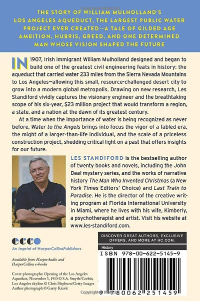 Water to the Angels: William Mulholland, His Monumental Aqueduct, and the Rise of Los Angeles
