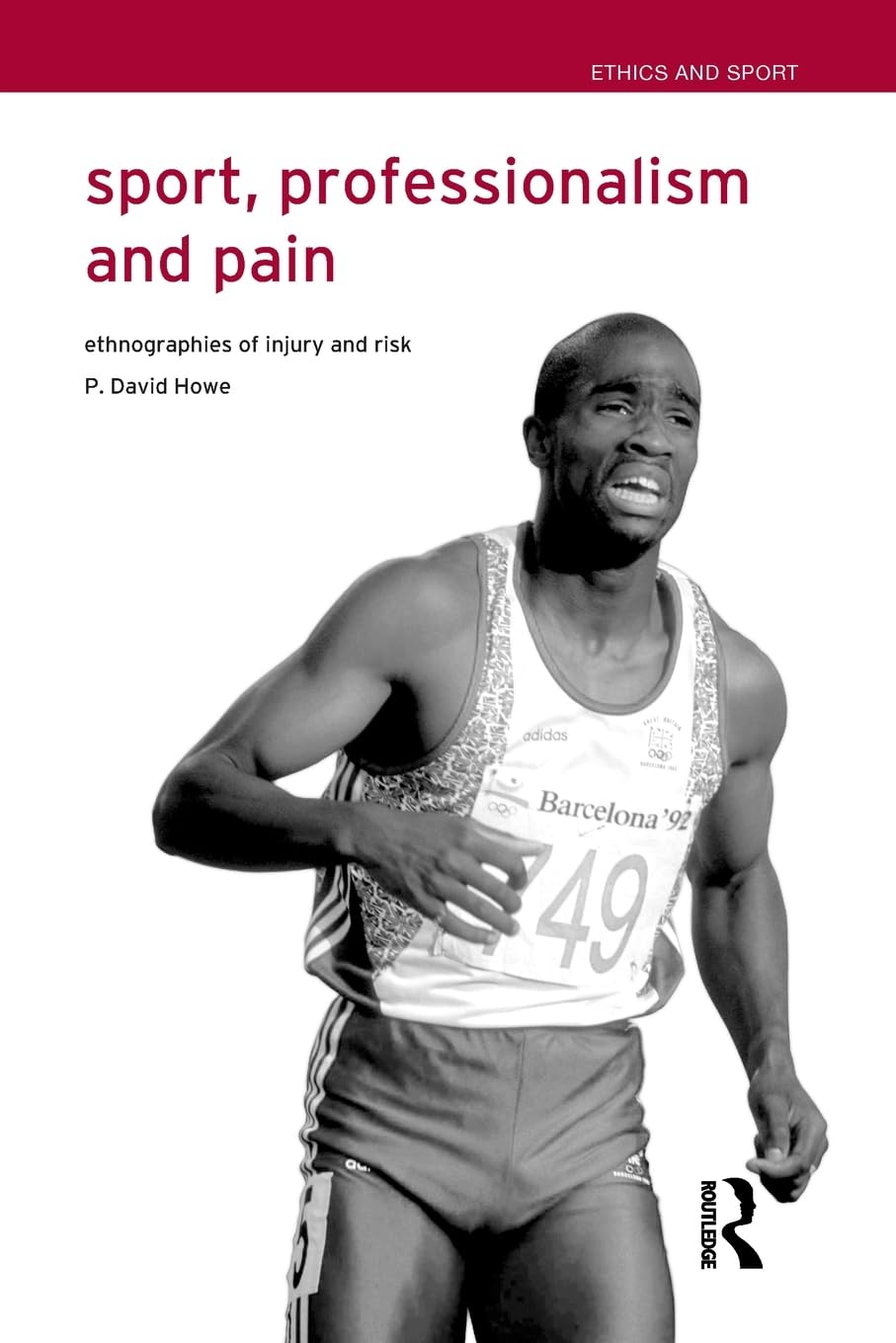 Sport, Professionalism and Pain (Ethics and Sport)