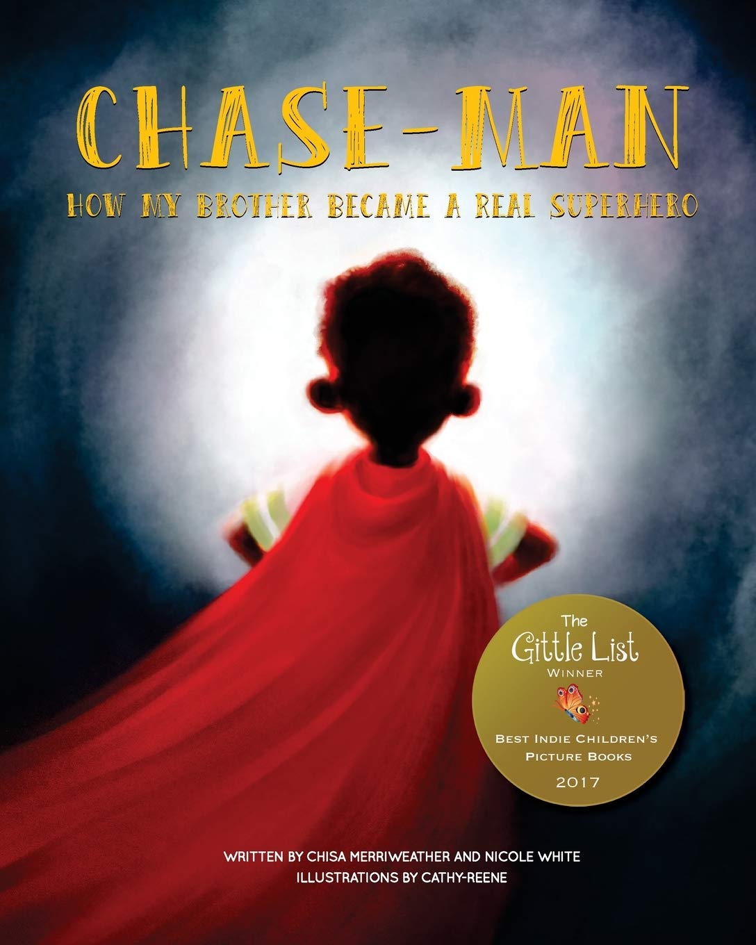 Chase-Man: How My Brother Became a Real Superhero