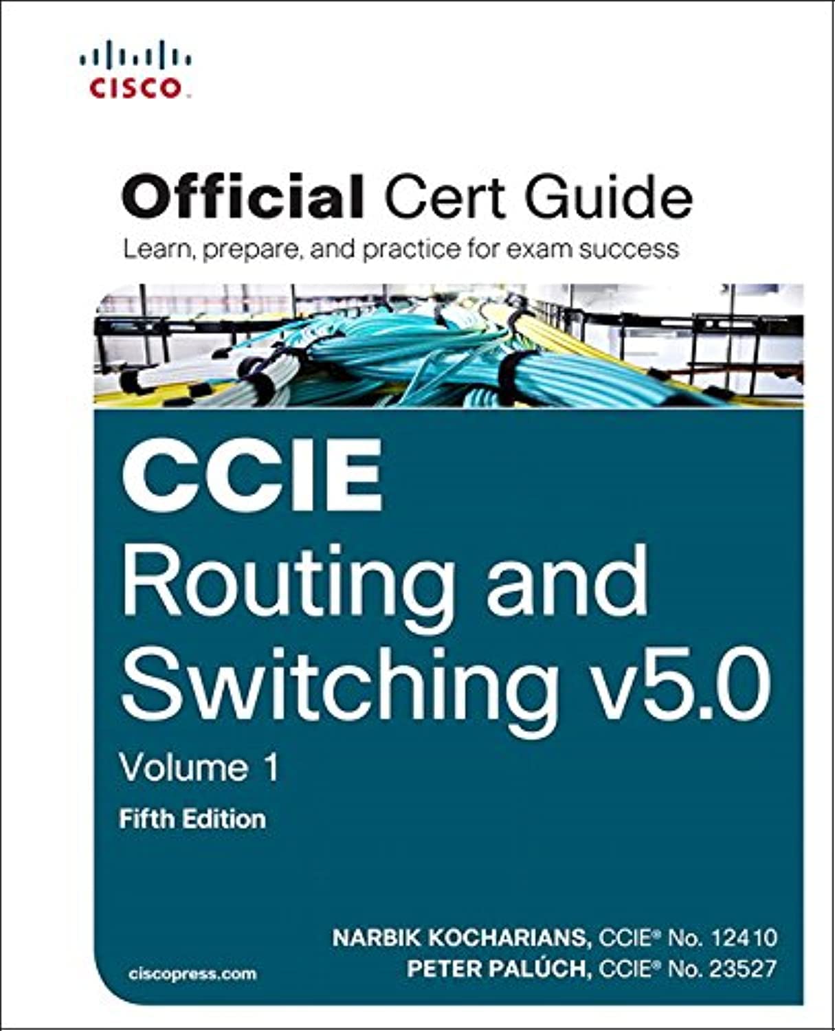 CCIE Routing and Switching v5.0 Official Cert Guide, Volume 1