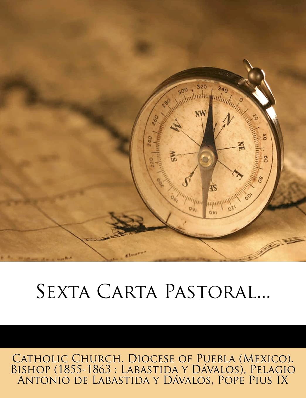 Sexta Carta Pastoral... (Spanish Edition)