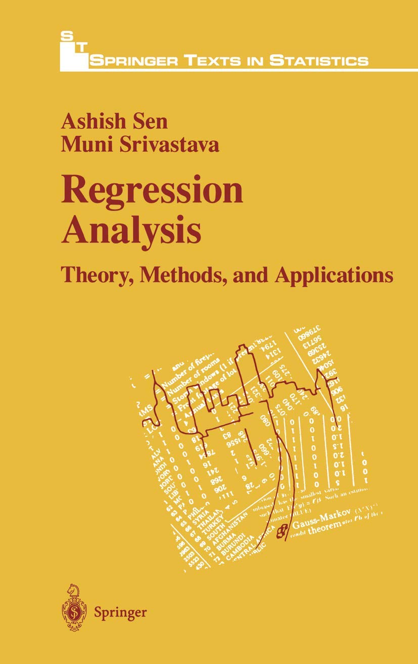 Regression Analysis: Theory, Methods, and Applications (Springer Texts in Statistics)