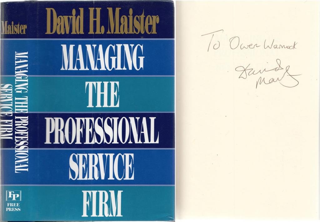 Managing the Professional Service Firm by David H. Maister