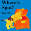Where's Spot?: A Lift-the-Flap Book