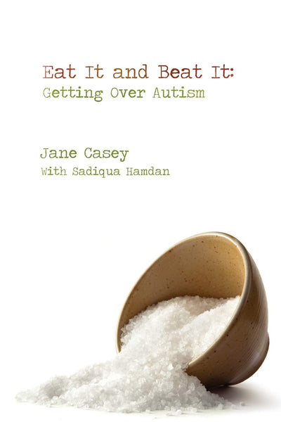 Eat It And Beat It: Getting Over Autism