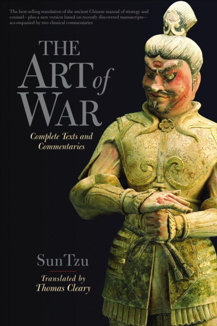 The Art of War: Complete Texts and Commentaries by Thomas Cl