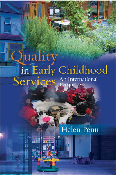 Quality in early childhood services - an international perspective: An International Perspective