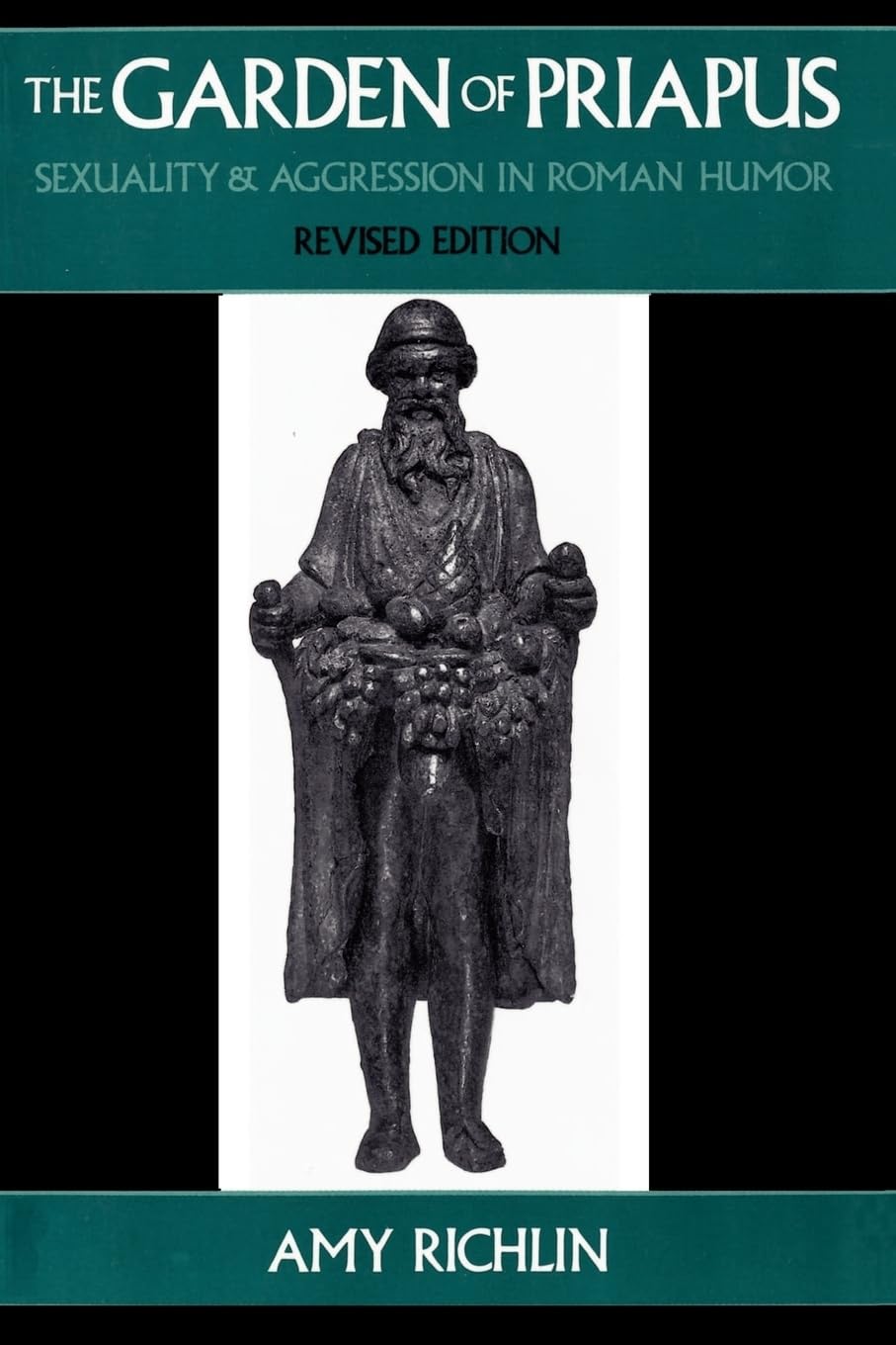 The Garden of Priapus: Sexuality and Aggression in Roman Hum