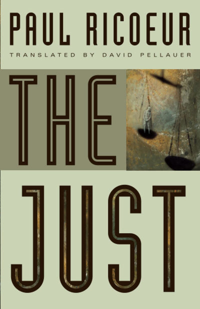 The Just (Chicago Series in Law and Society (Paperback))