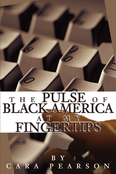 The Pulse of Black America at my Fingertips