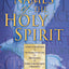 Names of the Holy Spirit: 32 Names of the Holy Spirit and Their Meanings