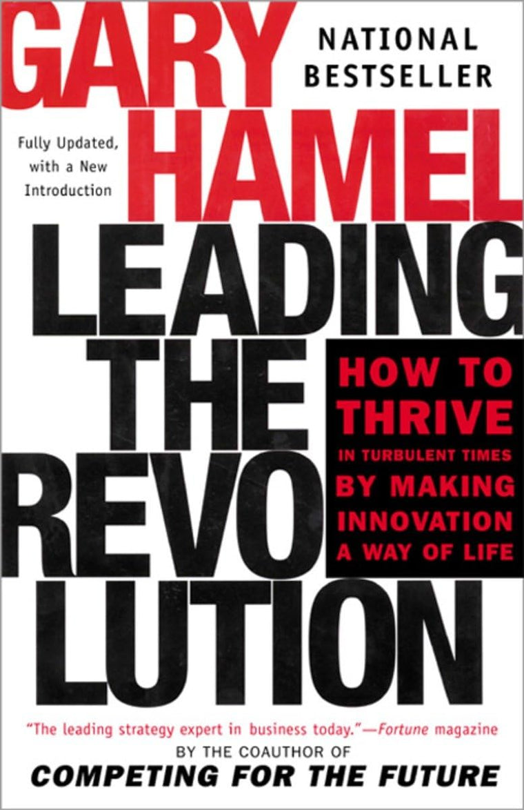 Leading the Revolution: How to Thrive in Turbulent Times