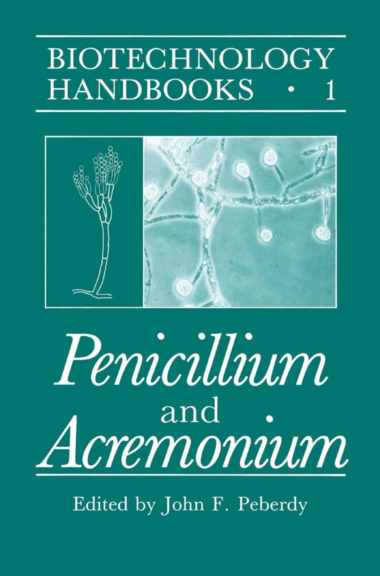 Penicillium and Acremonium (Biotechnology Handbooks, 1)