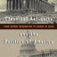 Classical Antiquity and the Politics of America: From George Washington to George W. Bush