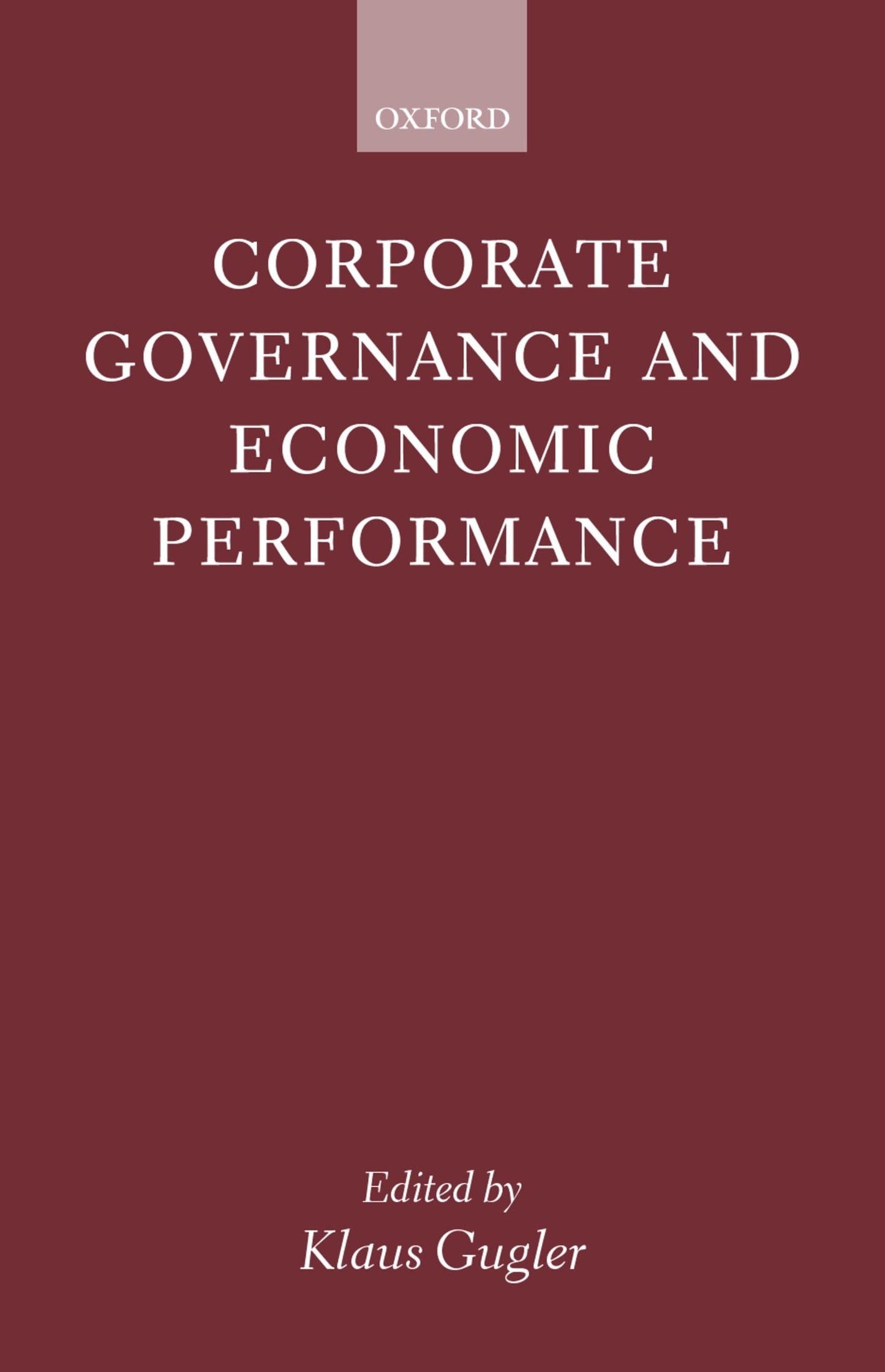 Corporate Governance and Economic Performance