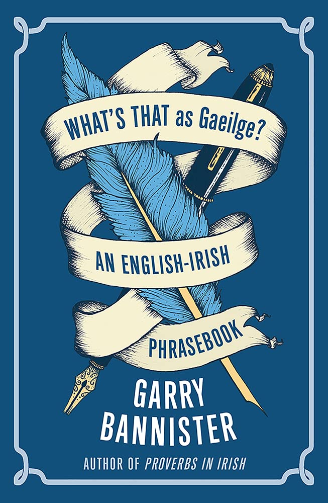 What's That as Gaeilge: An English-Irish Phrasebook (Irish and Multilingual Edition)