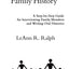 Preserve Your Family History: A Step-By-Step Guide for Interviewing Family Members and Writing Oral Histories