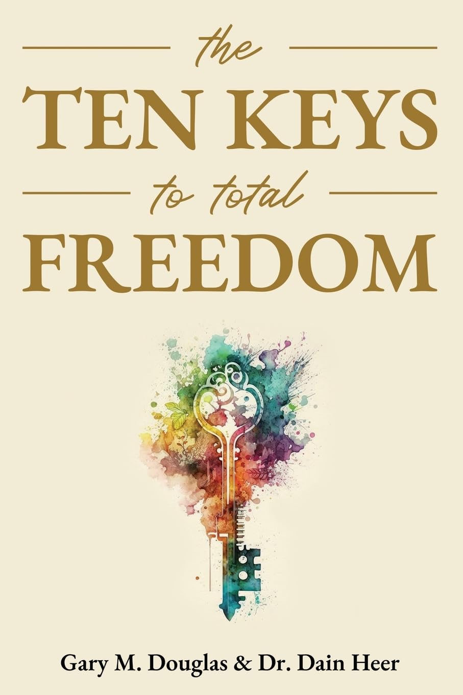The Ten Keys to Total Freedom