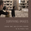 Surviving Images: Cinema, War, and Cultural Memory in the Middle East