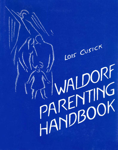 Waldorf Parenting Handbook